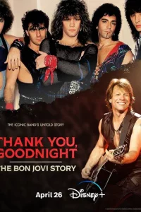 Спасибо и доброй ночи: История Bon Jovi 1 сезон