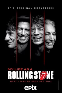 Моя жизнь в Rolling Stones 1 сезон